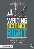 Writing Science Right: Strategies for Teaching Scientific and Technical Writing