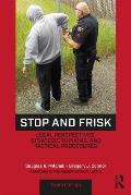Stop & Frisk Legal Perspectives Strategic Thinking & Tactical Procedures
