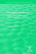 The Classroom Arsenal: Military Research, Information Technology and Public Education