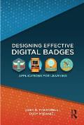 Designing Effective Digital Badges: Applications for Learning