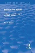 Reason and Nature: An Essay on the Meaning of Scientific Method