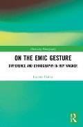 On the Emic Gesture: Difference and Ethnography in Roy Wagner