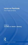 Lacan on Psychosis: From Theory to Praxis