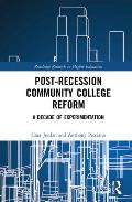 Post-Recession Community College Reform: A Decade of Experimentation