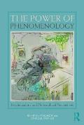 The Power of Phenomenology: Psychoanalytic and Philosophical Perspectives