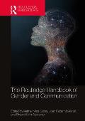 The Routledge Handbook of Gender and Communication