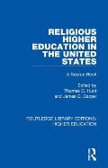 Religious Higher Education in the United States: A Source Book