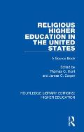 Religious Higher Education in the United States: A Source Book