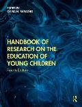 Handbook of Research on the Education of Young Children