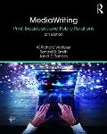 MediaWriting: Print, Broadcast, and Public Relations
