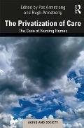 The Privatization of Care: The Case of Nursing Homes