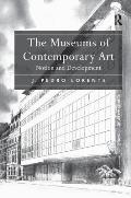 The Museums of Contemporary Art: Notion and Development