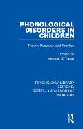 Phonological Disorders in Children: Theory, Research and Practice