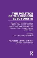 The Politics of the Second Electorate: Women and Public Participation: Britain, USA, Canada, Australia, France, Spain, West Germany, Italy, Sweden, Fi