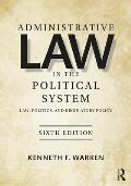 Administrative Law in the Political System: Law, Politics, and Regulatory Policy