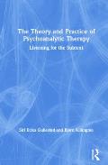 The Theory and Practice of Psychoanalytic Therapy: Listening for the Subtext