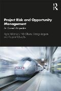 Project Risk and Opportunity Management: The Owner's Perspective