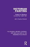 Victorian Painting: Essays and Reviews: Volume Two 1849-1860