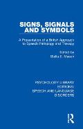Signs, Signals and Symbols: A Presentation of a British Approach to Speech Pathology and Therapy