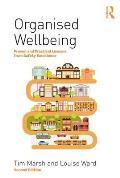 Organised Wellbeing: Proven and Practical Lessons from Safety Excellence