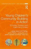 Young Children's Community Building in Action: Embodied, Emplaced and Relational Citizenship