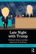Late Night with Trump: Political Humor and the American Presidency