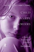 Child Anxiety Disorders: A Guide to Research and Treatment, 2nd Edition