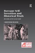 Baroque Self-Invention and Historical Truth: Hercules at the Crossroads