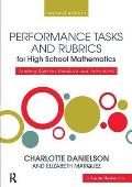 Performance Tasks and Rubrics for High School Mathematics: Meeting Rigorous Standards and Assessments