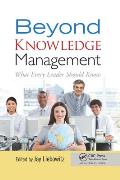 Beyond Knowledge Management: What Every Leader Should Know