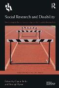 Social Research and Disability: Developing Inclusive Research Spaces for Disabled Researchers