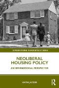 Neoliberal Housing Policy: An International Perspective