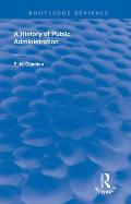 A History of Public Administration: Volume II: From the Eleventh Century to the Present Day
