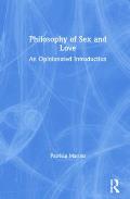 The Philosophy of Sex: An Opinionated Introduction