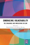 Embracing Vulnerability: The Challenges and Implications for Law