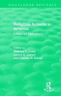 Religious Schools in America (1986): A Selected Bibliography