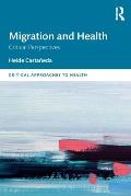 Migration and Health: Critical Perspectives