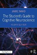 Students Guide To Cognitive Neuroscience