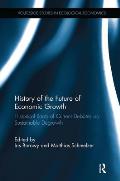 History of the Future of Economic Growth: Historical Roots of Current Debates on Sustainable Degrowth