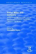 Routledge Revivals: Arthur Miller and Company (1990): Arthur Miller Talks About His Work in the Company of Actors, Designers, Directors, a
