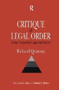 Critique of the Legal Order: Crime Control in Capitalist Society