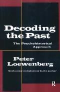 Decoding the Past: The Psychohistorical Approach