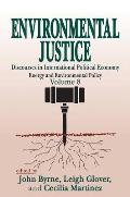 Environmental Justice: International Discourses in Political Economy