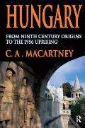 Hungary: From Ninth Century Origins to the 1956 Uprising