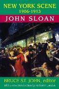 New York Scene: 1906-1913 John Sloan