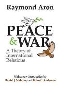 Peace and War: A Theory of International Relations