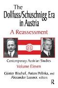 The Dollfuss/Schuschnigg Era in Austria: A Reassessment