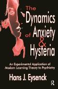 The Dynamics of Anxiety and Hysteria: An Experimental Application of Modern Learning Theory to Psychiatry