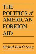 The Politics of American Foreign Aid