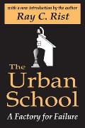 The Urban School: A Factory for Failure